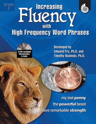 Increasing Fluency with High Frequency Word Phrases Grade 4 - Rasinski, Timothy, PhD, and Fry, Edward, and Knoblock, Kathleen