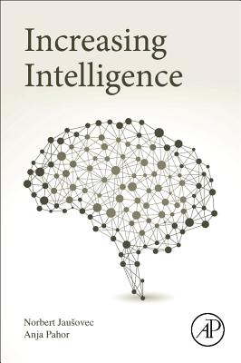 Increasing Intelligence - Jausovec, Norbert, and Pahor, Anja