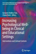 Increasing Psychological Well-Being in Clinical and Educational Settings: Interventions and Cultural Contexts