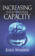 Increasing Your Personal Capacity - Windsor, Eddie