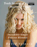 Incredible Single Process Blondes