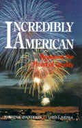 Incredibly American: Releasing the Heart of Quality