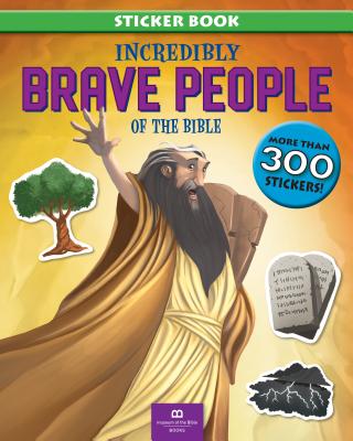 Incredibly Brave People of the Bible - Museum of the Bible Books