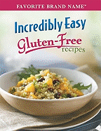 Incredibly Easy Gluten-Free Recipes