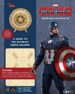 Incredibuilds: Marvel's Captain America: Civil War Deluxe Book and Model Set: A Guide to the Ultimate Super Soldier