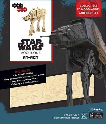 Incredibuilds: Star Wars: Rogue One: At-ACT 3D Wood Model and Book - Michael, Kogge