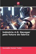 Indstria 4.0: Navegar pelo futuro do fabrico