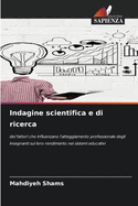 Indagine scientifica e di ricerca