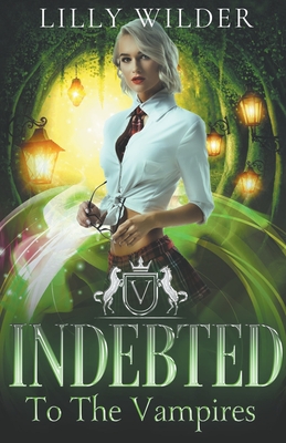 Indebted To The Vampires - Wilder, Lilly