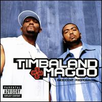 Indecent Proposal - Timbaland & Magoo