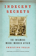 Indecent Secrets: The Infamous Murri Murder Affair