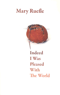 Indeed I Was Pleased with the World