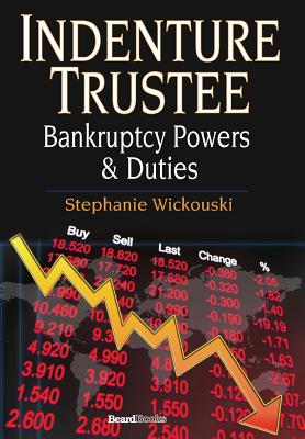 Indenture Trustee - Bankruptcy Powers & Duties - Wickouski, Stephanie