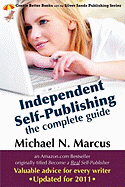 Independent Self-Publishing: The Complete Guide