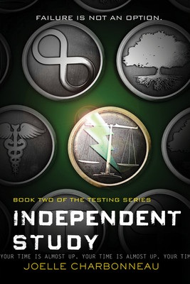 Independent Study: The Testing, Book 2 - Charbonneau, Joelle