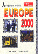 Independent Travellers Europe 2000: The Budget Travel Guide