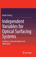Independent Variables for Optical Surfacing Systems: Synthesis, Characterization and Application