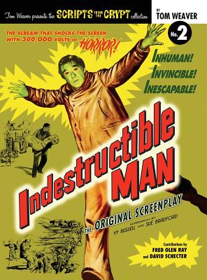 Indestructible Man (hardback) - Weaver, Tom
