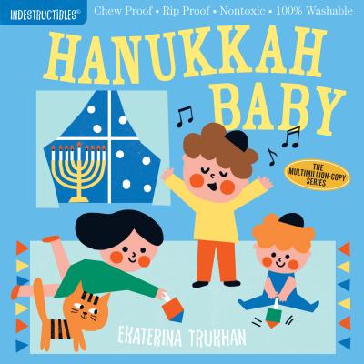 Indestructibles: Hanukkah Baby: Chew Proof - Rip Proof - Nontoxic - 100% Washable (Book for Babies, Newborn Books, Safe to Chew) - Pixton, Amy (From an idea by)