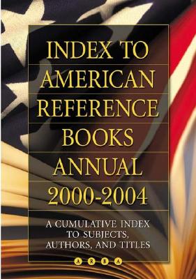 Index to American Reference Books Annual: A Cumulative Index to Subjects, Authors, and Titles - Dillon, Martin (Editor), and Hysell, Shannon Graff (Editor)