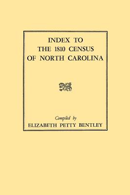 Index to the 1810 Census of North Carolina - Bentley, Elizabeth Petty