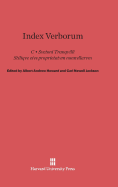 Index Verborum: Stilique Eius Proprietatum Nonnullarum