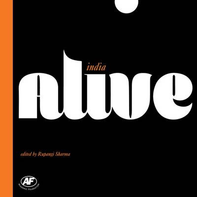 India Alive - Sharma, Rupangi (Editor)