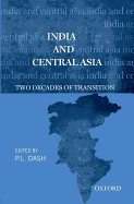India and Central Asia: Two Decades of Transition