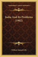 India and Its Problems (1902)