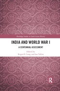 India and World War I: A Centennial Assessment