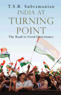 India at Turning Point: The Road to Good Governance