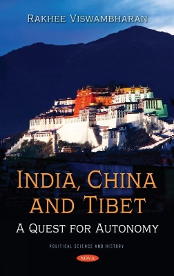 India, China, and Tibet: A Quest for Autonomy - Viswambharan, Rakhee, PhD