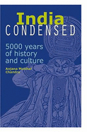 India Condensed: 5000 Years of History and Culture