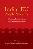 India-EU People Mobility: Historical, Economic and Regulatory Dimensions