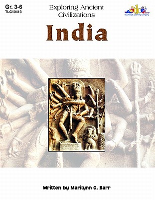 India: Exploring Ancient Civilizations - Barr, Marilynn G