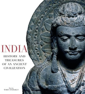 India. History and Treasures of an Ancient Civilization