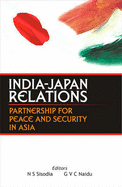 India-Japan Relations: Partnership for Peace and Security in Asia