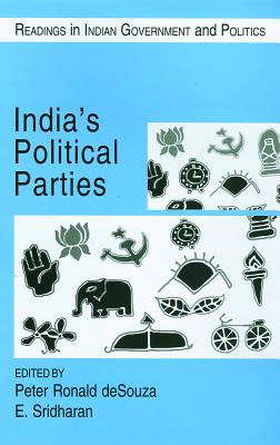India s Political Parties - Desouza, Peter Ronald (Editor), and Sridharan, E (Editor)