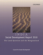 India: Social Development Report 2010: The Land Question and the Marginalized