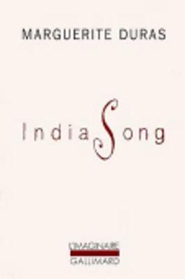 India Song - Duras, Marguerite