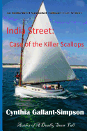 India Street: Case of the Killer Scallops: A Nantucket Culinray Cozy Mystery