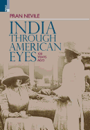 India Through American Eyes: 100 Years Ago