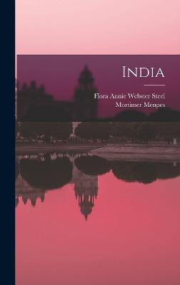 India - Menpes, Mortimer, and Steel, Flora Annie Webster