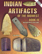 Indian Artifacts of the Midwest - Hothem, Lar