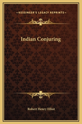 Indian Conjuring - Elliot, Robert Henry