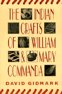 Indian Crafts of William & Mary Commanda