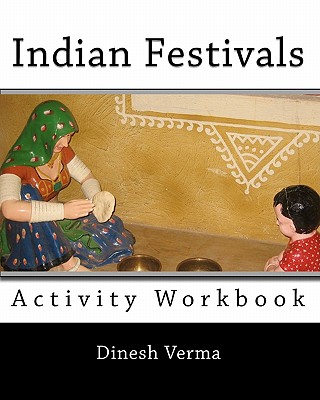 Indian Festivals Activity Workbook - Verma, Dinesh C