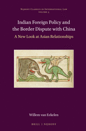 Indian Foreign Policy and the Border Dispute with China: A New Look at Asian Relationships