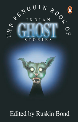 Indian Ghost Stories - Bond, Ruskin