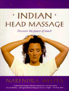 Indian Head Massage: Discover the Power of Touch